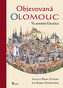 Objevovaná Olomouc