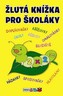 Pro školáky - Žlutá knížka I.