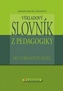 Výkladový slovník z pedagogiky - 583 vybraných hesel