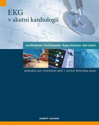 EKG v akutní kardiologii EKG v akutní kardiologii