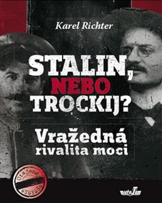 Stalin, nebo Trockij? Stalin, nebo Trockij?
