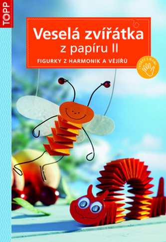 Veselá zvířátka z papíru II. - TOPP