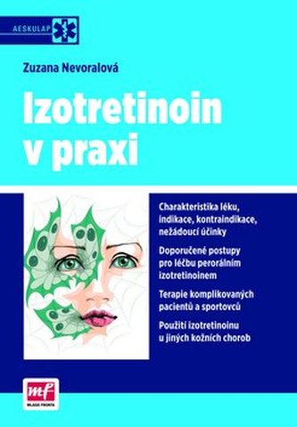 Izotretinoin v praxi Izotretinoin v praxi