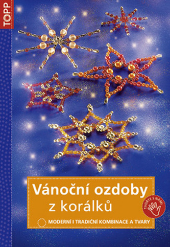 Vánoční ozdoby z korálků - TOPP - 2. vydání