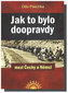 Jak to bylo doopravdy