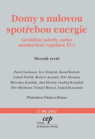 Domy s nulovou spotřebou energie - Geniální návrh, nebo nesmyslná regulace EU?