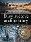 Divy světové architektury