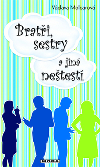 Bratři, sestry a jiná neštěstí