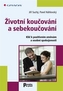 Životní koučování a sebekoučování - Klíč k pozitivním změnám a osobní spokojenosti