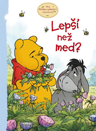 Medvídek Pú - Lepší než med?