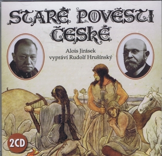Staré pověsti české - 2CD (čte Rudolf Hrušínský) Staré pověsti české - 2CD (čte Rudolf Hrušínský)
