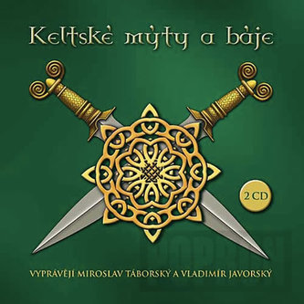 Keltské mýty a báje - 2 CD Keltské mýty a báje - 2 CD