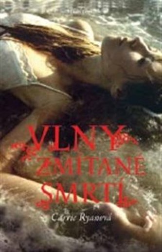 Vlny zmítané smrtí Vlny zmítané smrtí