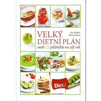 Velký dietní plán aneb 12 jídelníčků na celý rok