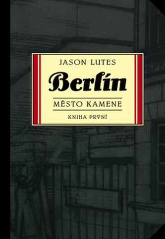 Berlín: Město kamene - kniha první Berlín: Město kamene - kniha první