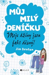 Můj milý deníčku – Moje džíny jsou fakt děsný!