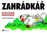 Zahrádkář – Návod k přežití