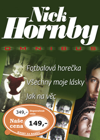 Fotbalová horečka + Všechny moje lásky + Jak na věc