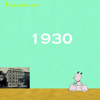1930 - Umění pro děti 1930 - Umění pro děti