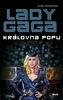 Lady Gaga - Královna popu