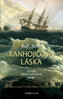 Ranhojičova láska - Závěr dobrodružné ságy