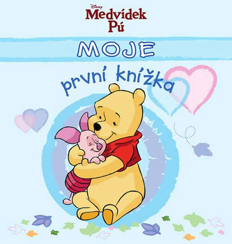 Moje první knížka - Medvídek Pú(modrá) - 4. vydání