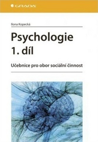 Psychologie 1.díl Psychologie 1.díl