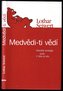 Medvědi - ti vědí
