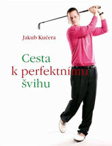 Cesta k perfektnímu švihu