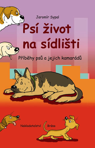 Psí život na sídlišti - Příběhy psů a je