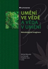 Umění ve vědě a věda v umění Metodologické imagina