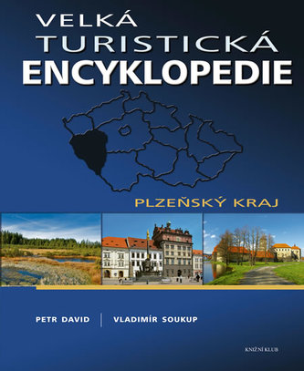 Velká turistická encyklopedie - Plzeňský kraj