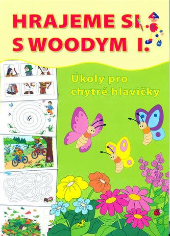 Hrajeme si s Woodym I. - Úkoly pro chytré hlavičky