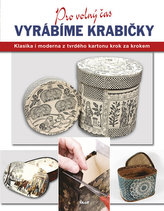 Pro volný čas: Vyrábíme krabičky