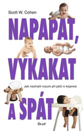 Napapat, vykakat a spát