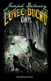 Lovec duchů Omyl