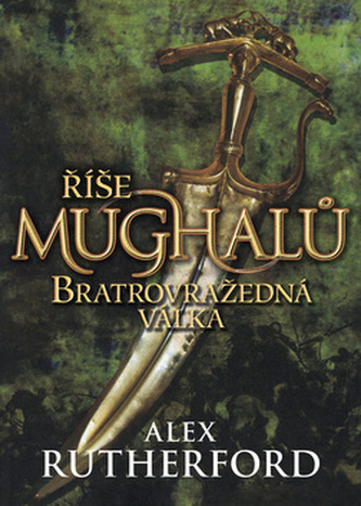 Říše Mughalů Bratrovražedná válka Říše Mughalů Bratrovražedná válka