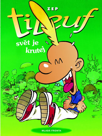 Titeuf Svět je krutej