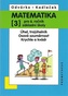 Matematika pro 6. roč. ZŠ - 3.díl (Úhel, trojúhleník; osová souměrnost; krychle a kvádr)