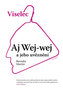 Viselec: Aj Wej-wej a jeho uvěznení