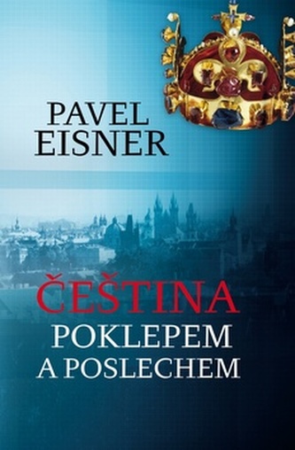 Čeština poklepem a poslechem Čeština poklepem a poslechem