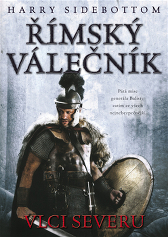 Římský válečník - Vlci severu