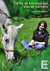 Co by se kovbojkám stávat nemělo