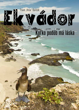 Ekvádor - koľko podôb má láska (slovensky)