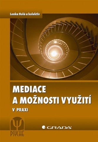 Mediace a možnosti využití v praxi