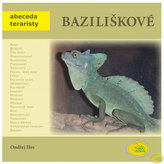 Baziliškové - Abeceda teraristy
