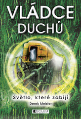 Vládce duchů - Světlo, které zabíjí