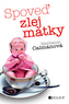 Spoveď zlej matky