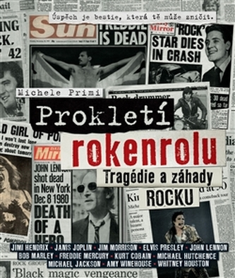 Prokletí rokenrolu - Tragédie a záhady rocku Prokletí rokenrolu - Tragédie a záhady rocku