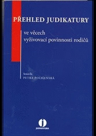 Přehled judikatury ve věcech vyživovací povinnosti rodičů